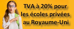 Instauration de la TVA à 20% pour les écoles privées au Royaume-Uni